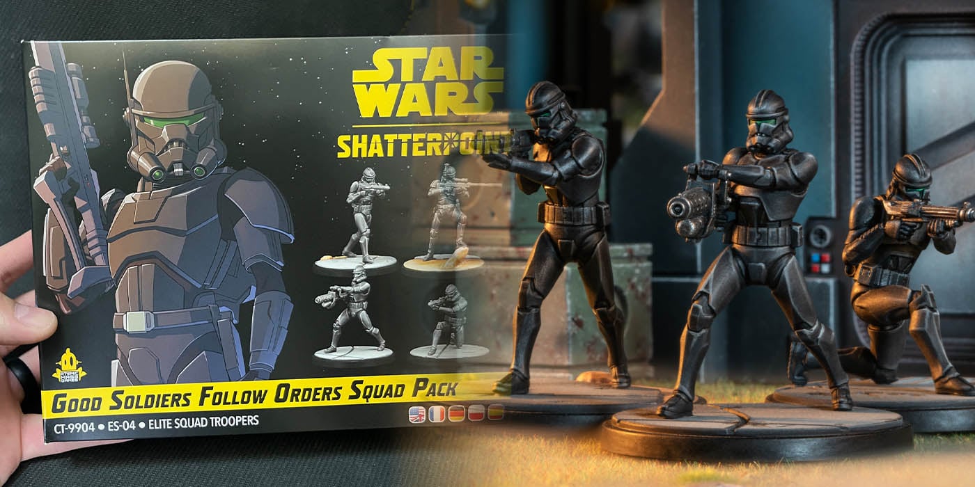 Star Wars Shatterpoint - Good Soldiers Follow Orders Squad