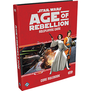 Star Wars RPG: Age of Rebellion - Core Rulebook