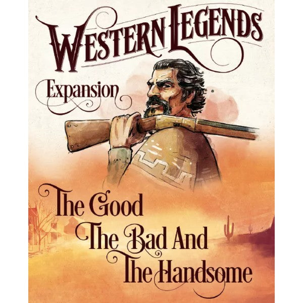 Western Legends: The Good, the Bad & the Handsome