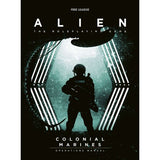 ALIEN Roleplaying Game: Colonial Marines Operations Manual