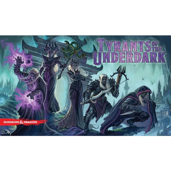 Tyrants of the Underdark (New Edition)